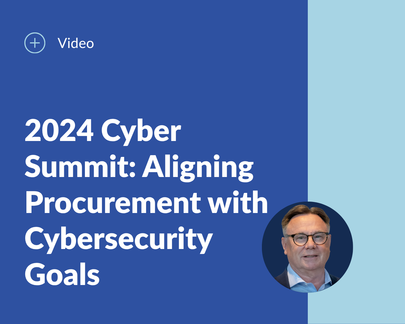 2024 Cyber Summit Aligning Procurement with Cybersecurity Goals