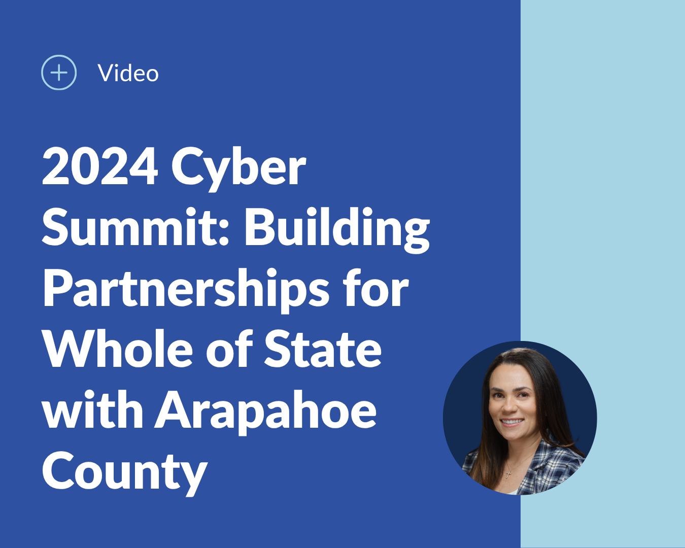 2024 Cyber Summit Building Partnerships for Whole of State with Arapahoe County