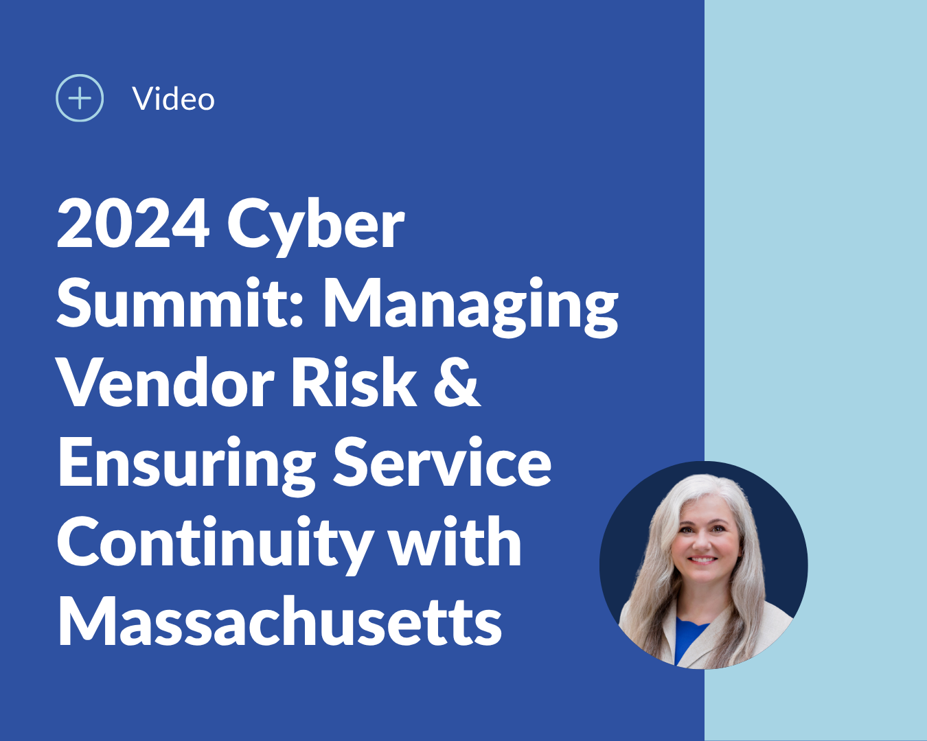 2024 Cyber Summit Managing Vendor Risk & Ensuring Service Continuity with Massachusetts