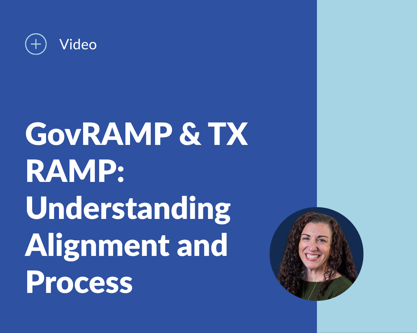 GovRAMP & TX RAMP Understanding Alignment and Process