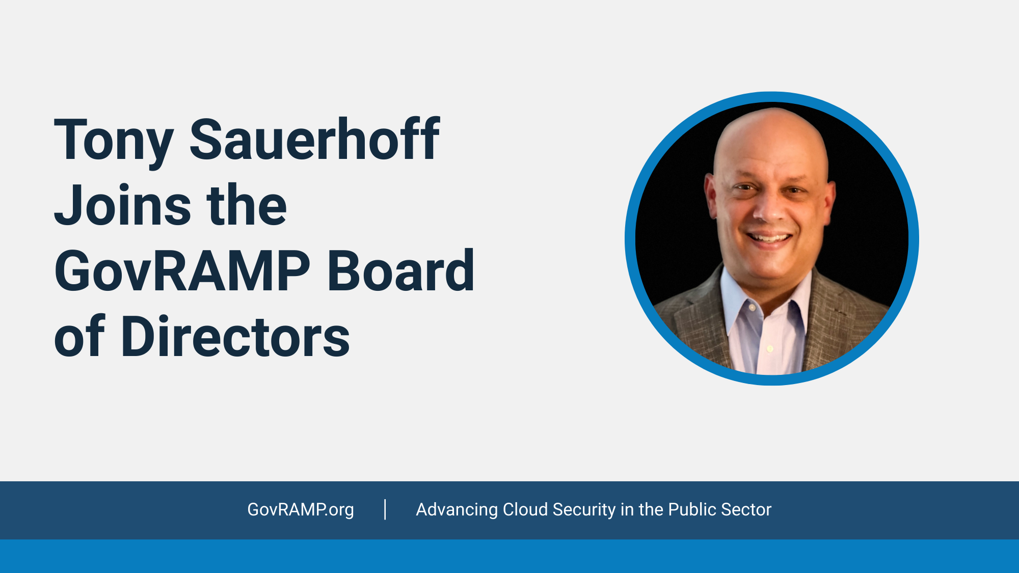 GovRAMP Welcomes New Board Member Tony Sauerhoff