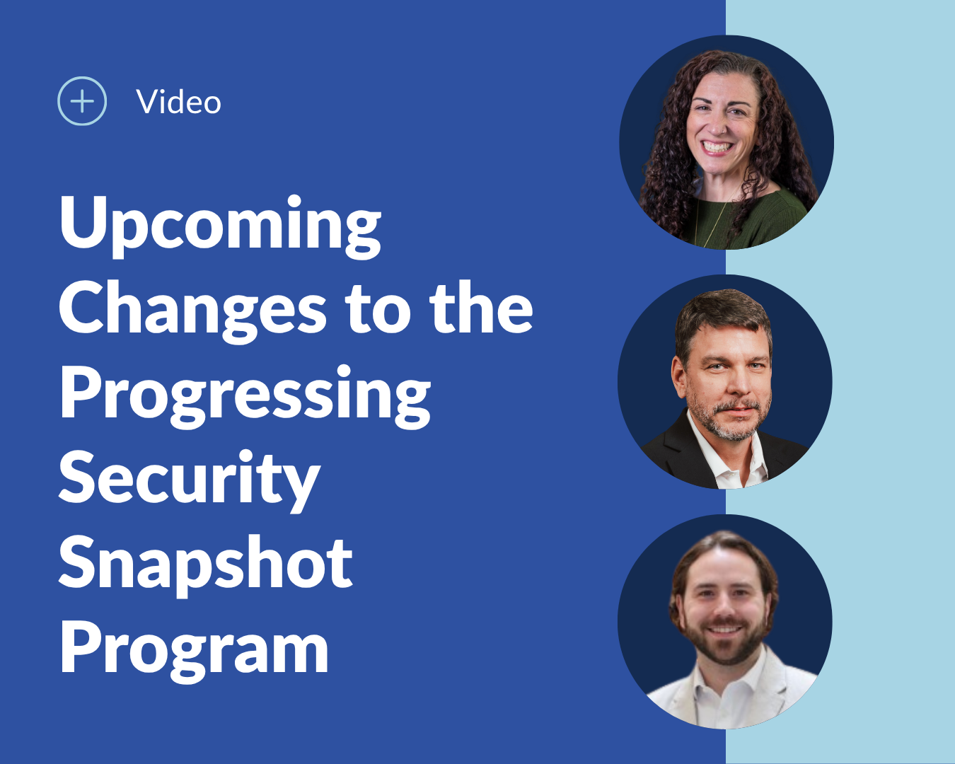 Upcoming Changes to the Progressing Security Snapshot Program